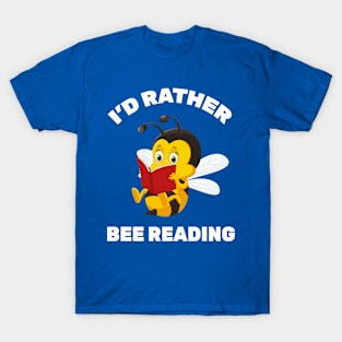 I'd Rather Be Reading T-Shirt